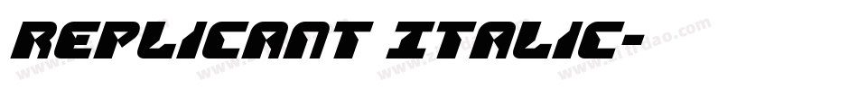 Replicant Italic字体转换